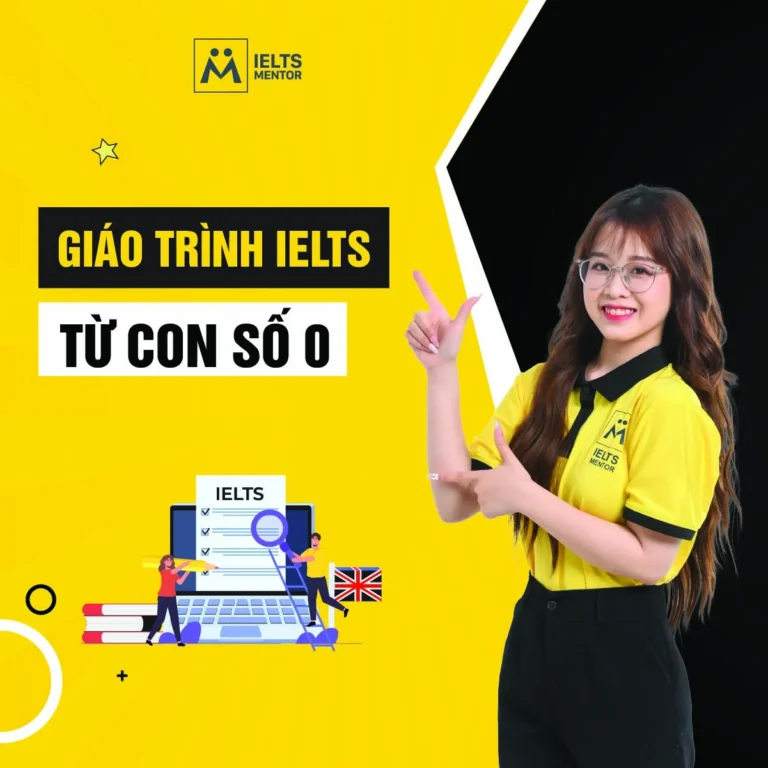 Giáo trình IELTS từ con số 0: Cách chọn lộ trình đúng để bắt đầu IELTS không bị quá tải