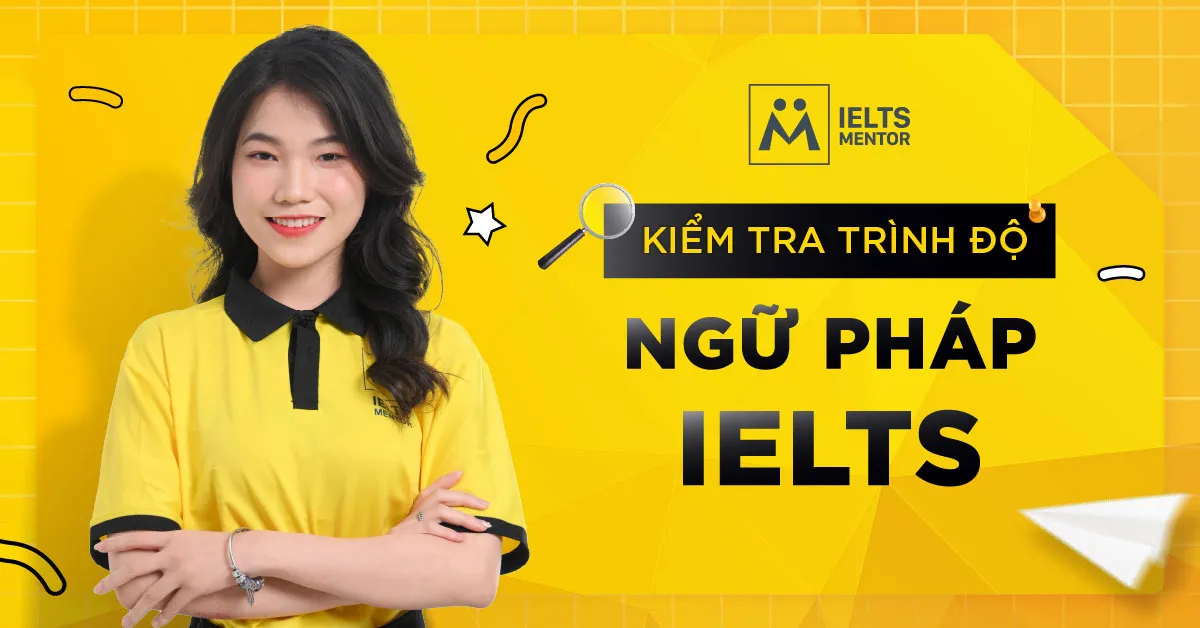 kiem-tra-trinh-do-ngu-phap-ielts-la-gi