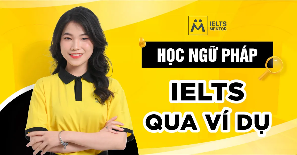 hoc-cau-bi-dong-qua-vi-du-ielts