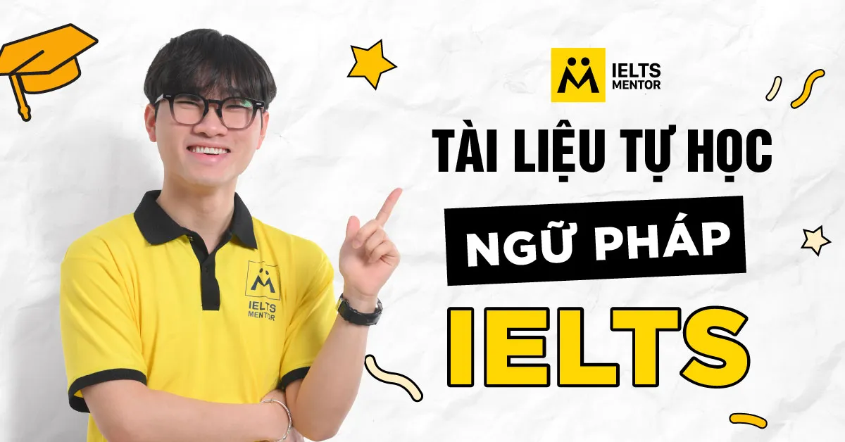 ielts-mentor-dinh-huong-chon-tai-lieu-ngu-phap-nhu-the-nao