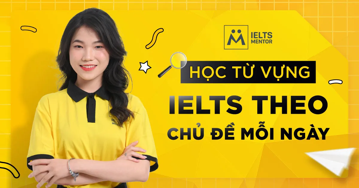 hoc-tu-vung-ielts-theo-chu-de-moi-ngay-la-gi