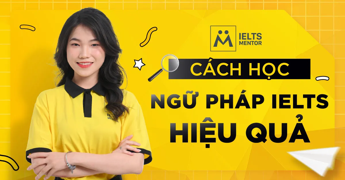 cach-hoc-ngu-phap-ielts-hieu-qua-la-gi