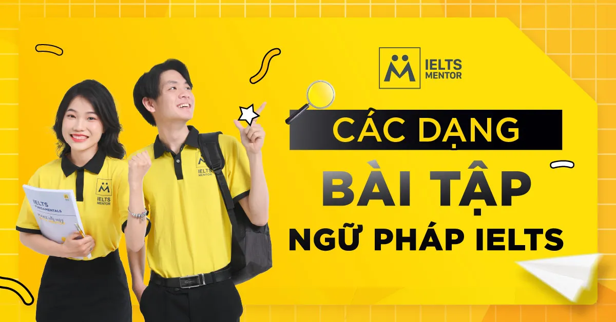 cac-dang-bai-tap-ngu-phap-ielts-la-gi