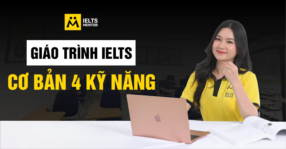 ielts-mentor-xay-dung-giao-trinh-co-ban-4-ky-nang-nhu-the-nao