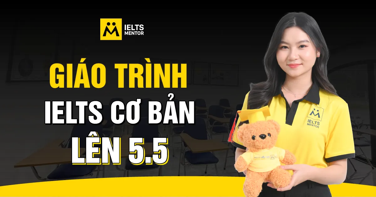 giao-trinh-ielts-co-ban-len-5-5-la-gi