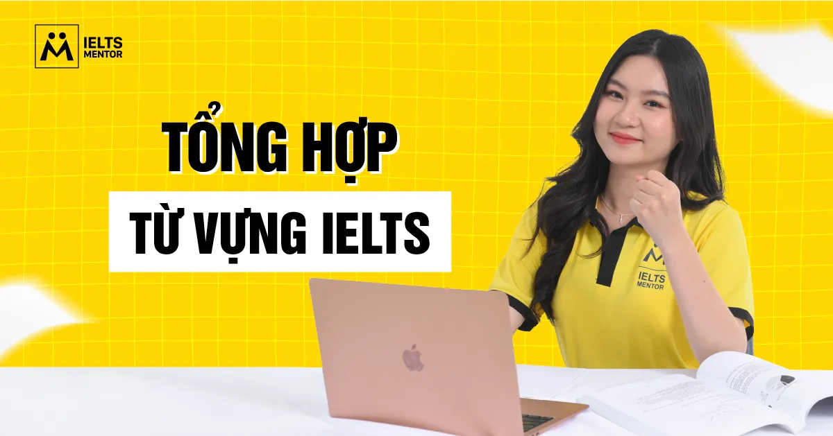 nen-hoc-tu-vung-ielts-theo-chu-de-nao