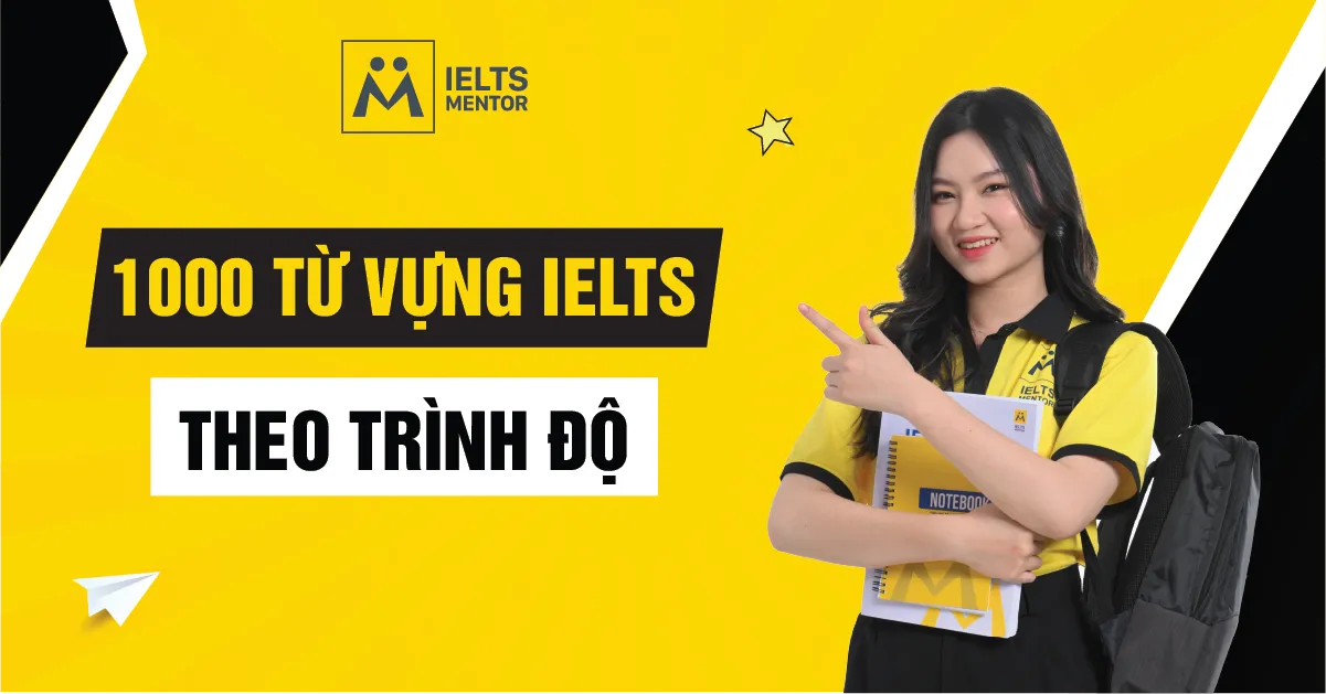 ielts-mentor-dinh-huong-hoc-tu-vung-theo-trinh-do-nhu-the-nao