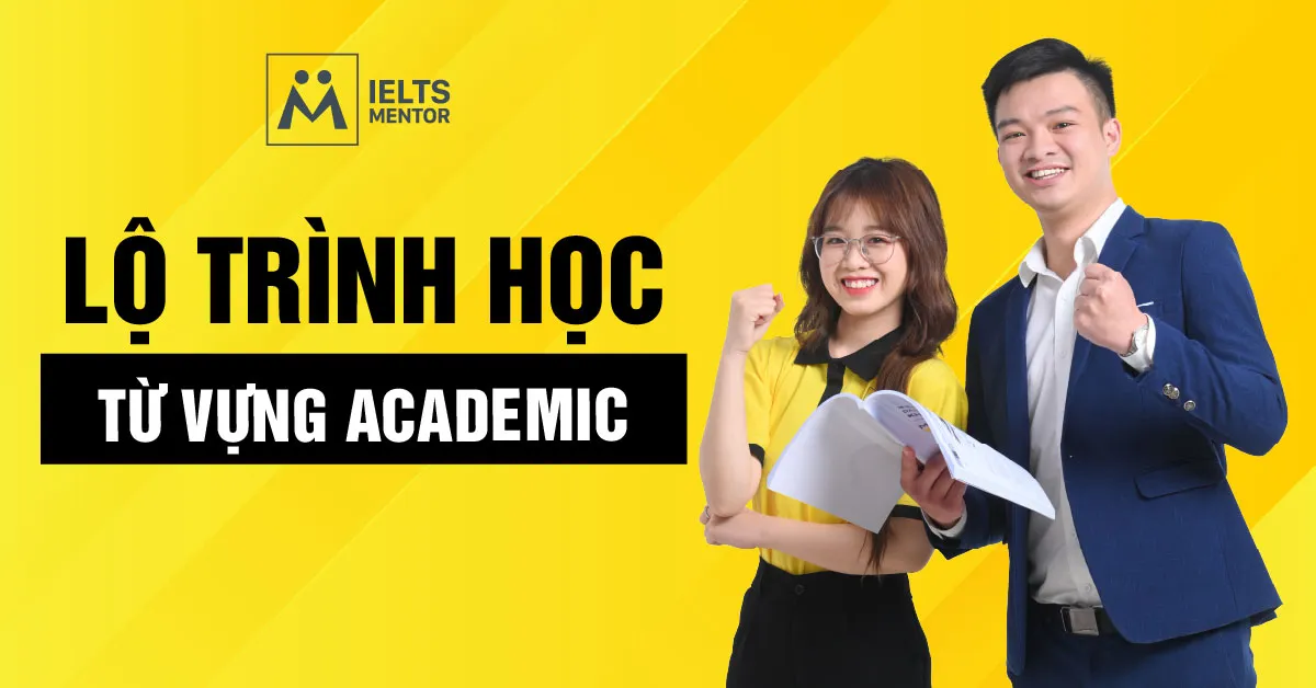 lo-trinh-hoc-tu-vung-academic-la-gi