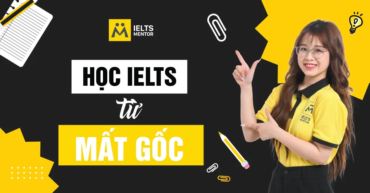 hoc-ielts-tu-mat-goc-la-gi