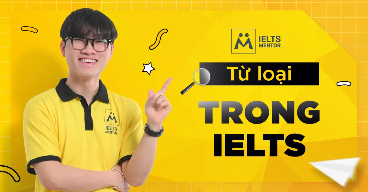 tu-loai-trong-ielts-la-gi