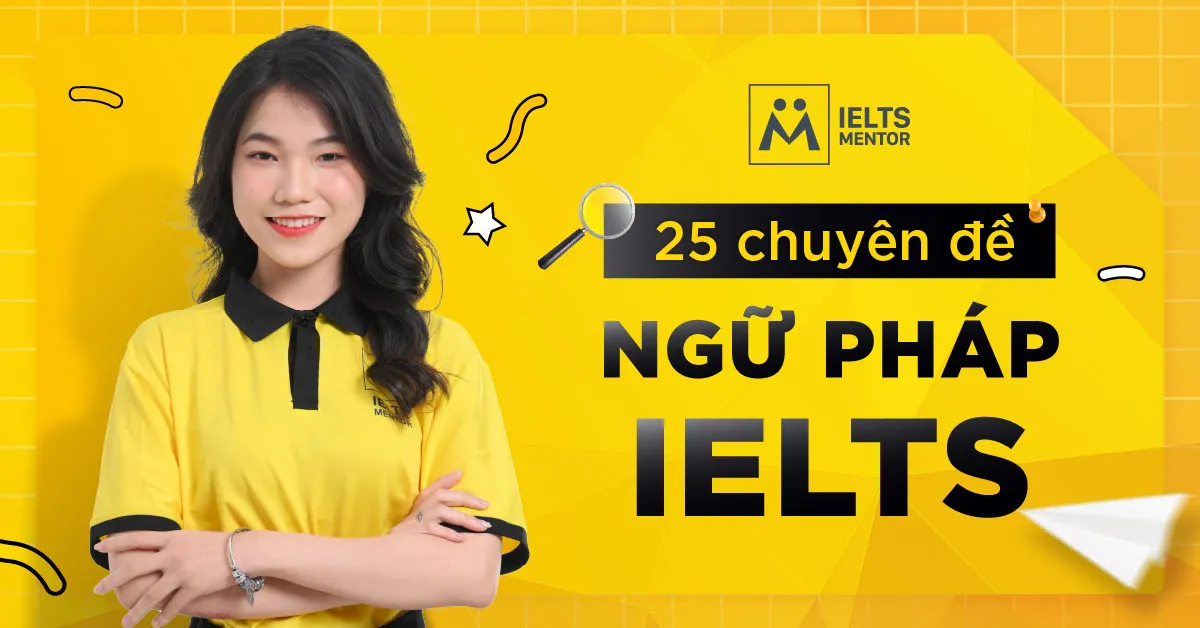 25-chuyen-de-ngu-phap-ielts-la-gi