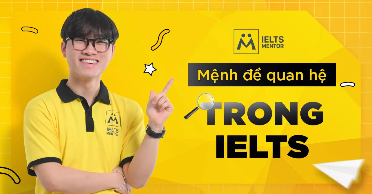 menh-de-quan-he-trong-ielts-la-gi