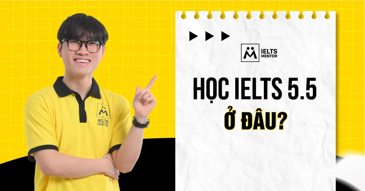 can-hoc-du-bon-ky-nang-de-dat-ielts-5-5