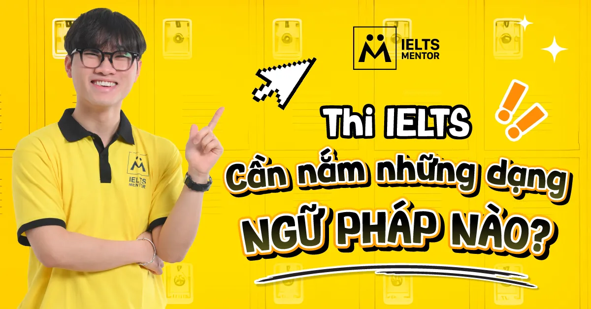 vi-sao-khong-nen-hoc-ngu-phap-ielts-dan-trai