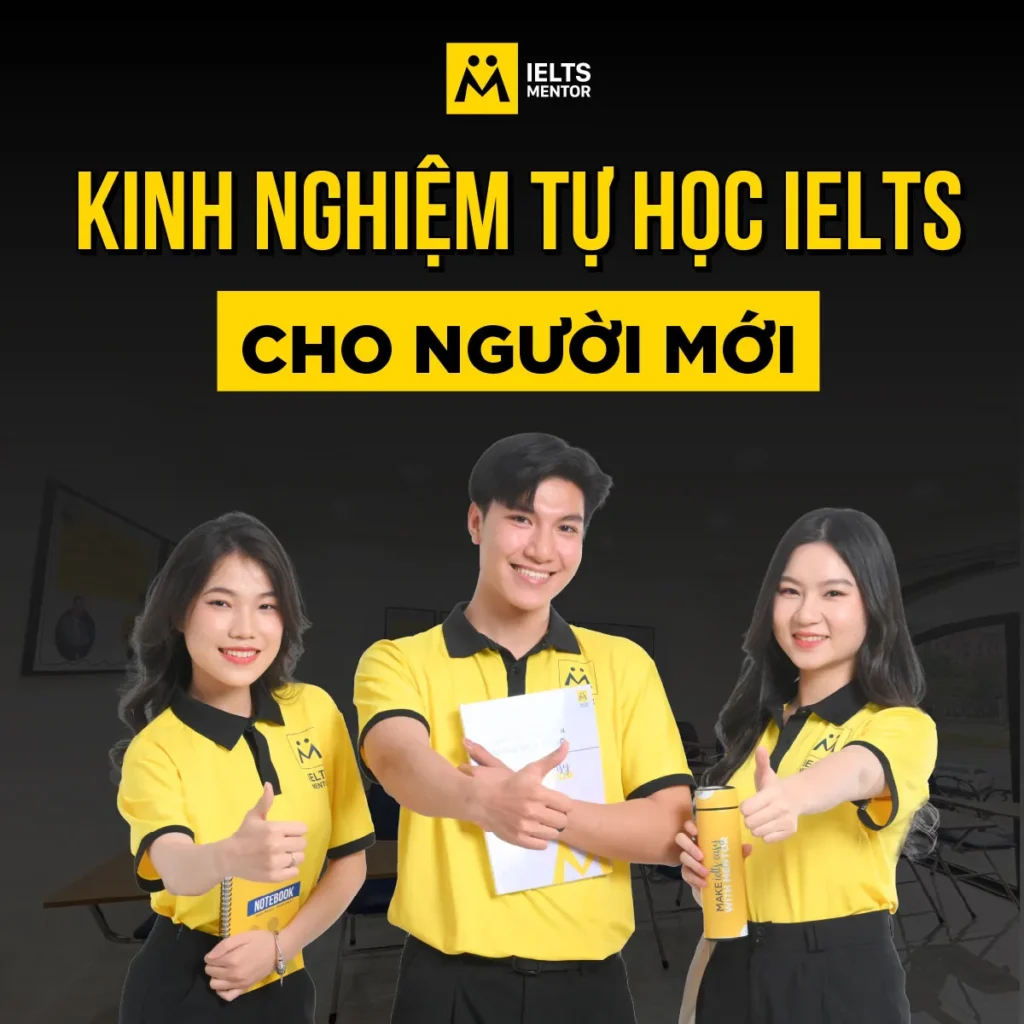 Kinh nghiệm tự học IELTS cho người mới: Bắt đầu đúng cách để xây nền chắc và tránh học lan man